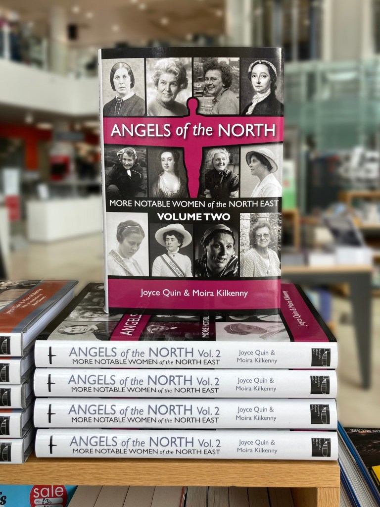 Angels of the North Vol. 2 by Joyce Quin and Moira Kilkenny – published by Tyne Bridge Publishing