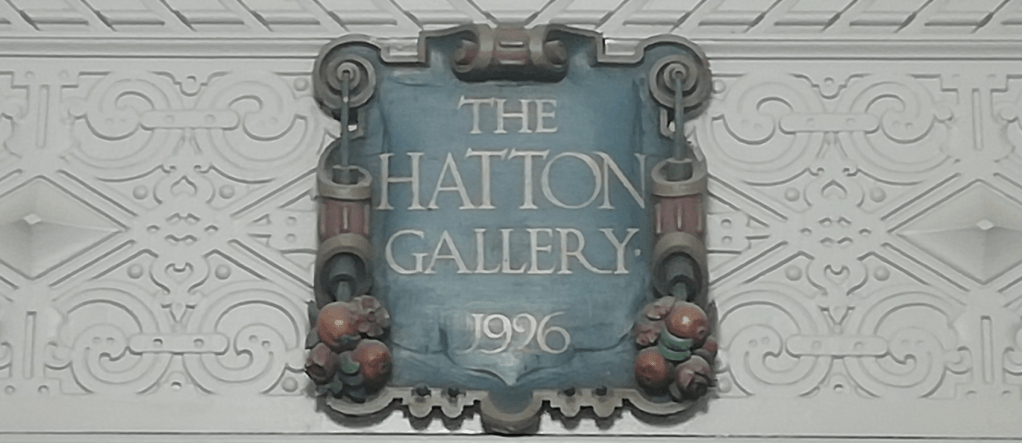 The Hatton Gallery plaque © Dr Melanie Stephenson